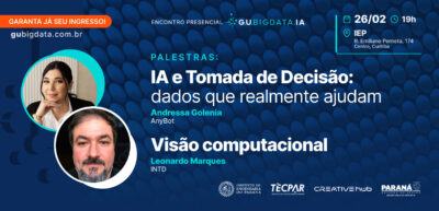 Encontro Presencial – 26 de fevereiro: IA e Tomada de Decisão + Visão Computacional