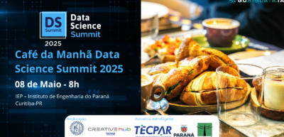 Café da Manhã Data Science Summit 2025 – 8 de Maio