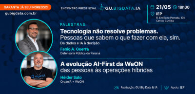Encontro Presencial GU Big Data – 21 de maio: tecnologia, decisão e operações AI-First