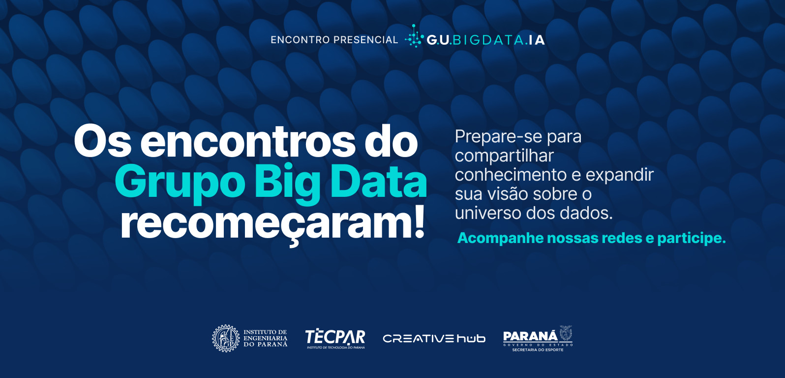 Os encontros do Grupo Big Data recomeçaram!