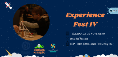 Evento Temático:  23 de novembro – ExperienceFEST IV – Aprendizado, Diversão e Tecnologia para seu filho