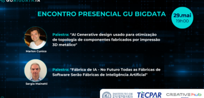Encontro Presencial GU Bigdata – 29 de Maio no IEP: Inteligência Artificial e Impressão 3D em Destaque