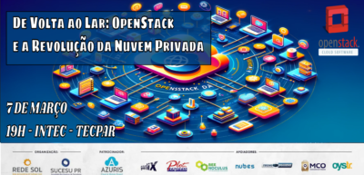 Encontro Presencial:  7 de Março – Tema: OpenStack – Construção de Nuvens Privadas